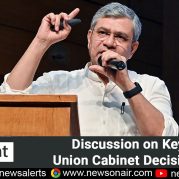 Spotlight : Discussion on Key Union Cabinet Decisions