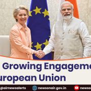 Spotlight : India’s Growing Engagement with European Union