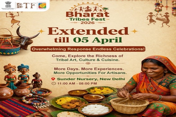 Govt Extends Bharat Tribes Fest 2026 Till April 5 Amid Strong Public Response