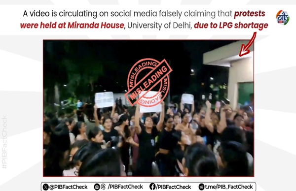 Govt refutes video claim of Miranda House protest over LPG shortage, calls video misleading