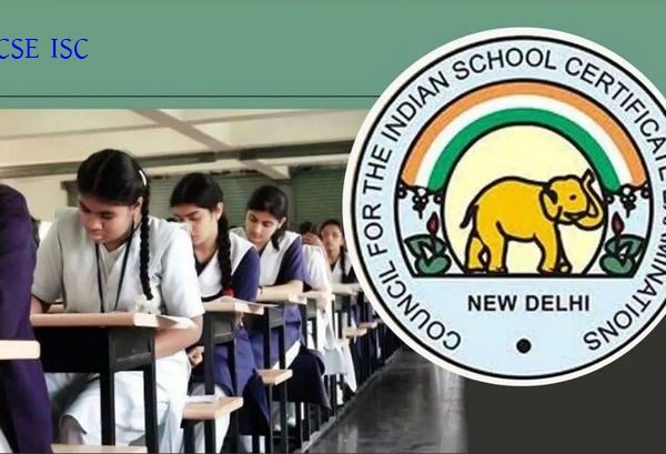 ICSE দশম ও ISC দ্বাদশ শ্রেণীর মেন পরীক্ষার ফলাফল প্রকাশিত হয়েছে।