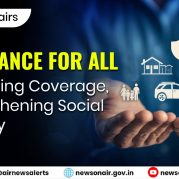 Current Affairs – Insurance for All: Expanding Coverage, Strengthening Social Security