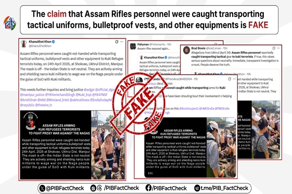 Govt Debunks Fake Social Media Claims on Assam Rifles in Manipur