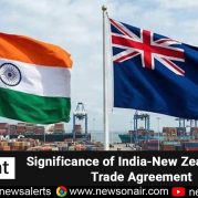 Spotlight : Significance of India-New Zealand Free Trade Agreement