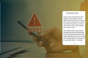 Government launches indigenous Cell Broadcast System for instant disaster alerts