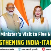 Spotlight : Prime Minister’s Visit to Five Nations: Strengthening India-Italy Ties
