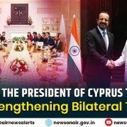 Spotlight : Visit of the President of Cyprus to India: Strengthening Bilateral Ties